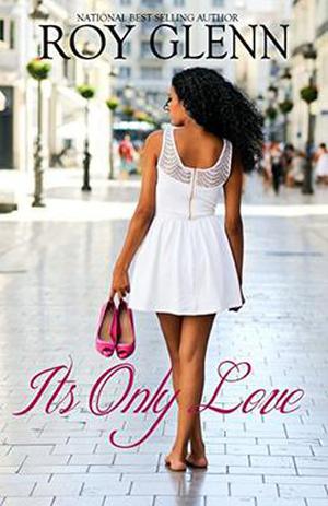 It's Only Love by Roy Glenn