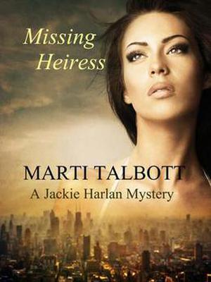 Missing Heiress by Marti Talbott