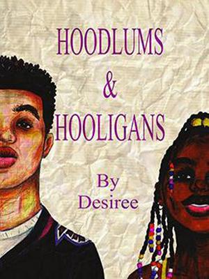 Hoodlums & Hooligans by Desirée