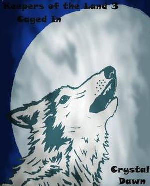 Caged In by Crystal Dawn