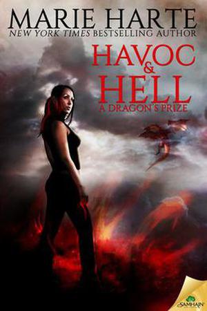 Havoc and Hell: A Dragon's Prize by Marie Harte