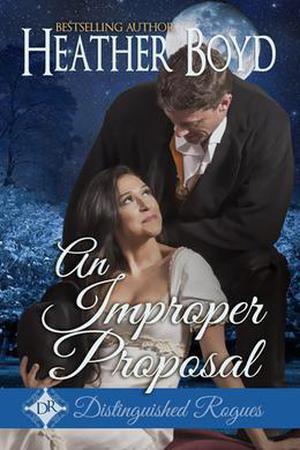 An Improper Proposal (The Distinguished Rogues #6)