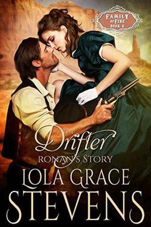 The Drifter: Ronan's Story (Family of Fire #6)