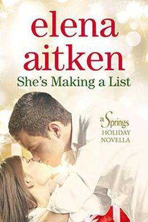 She's Making A List: The Springs Holiday Novella (The Springs #4.5)