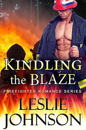 Kindling the Blaze (Firefighter Romance #3)