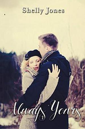 Always Yours by Shelly Jones