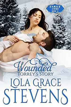 The Wounded: Torrey's Story by Lola Grace Stevens