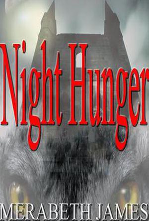 Night Hunger by Merabeth James