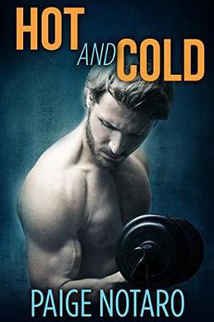 Hot and Cold by Paige Notaro