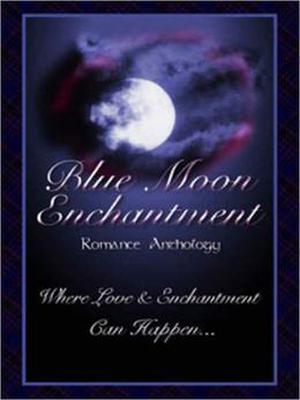 Blue Moon Enchantment (Once in a Blue Moon #2)