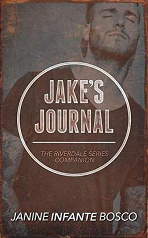 Jake' Journal: The Riverdale Series Companion by Janine Infante Bosco