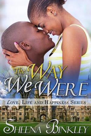 The Way We Were (Love, Life, & Happiness #4)