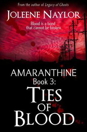 Ties of Blood (Amaranthine #3)