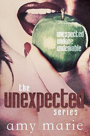 The Unexpected Series by Amy Marie, Kathy Krick