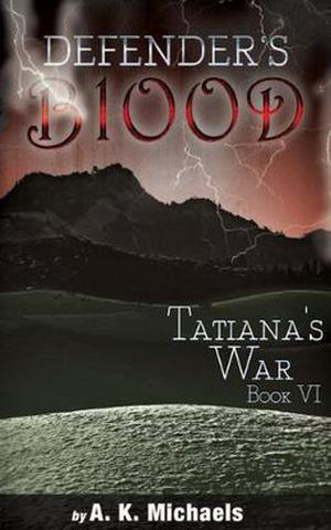 Tatiana's War (Defender's Blood #6)
