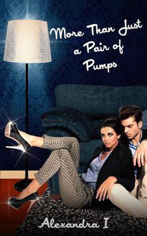 More Than Just a Pair of Pumps by Alexandra Iff