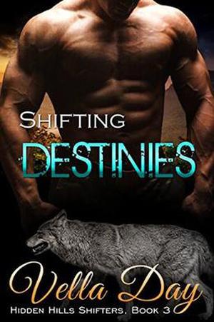 Shifting Destinies: A Paranormal Interracial Story (Hidden Hills Shifters #3)