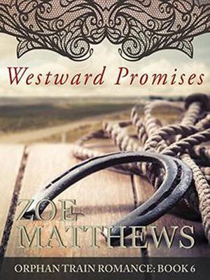 Westward Promises (Orphan Train #6)
