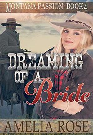 Dreaming of a Bride by Amelia Rose