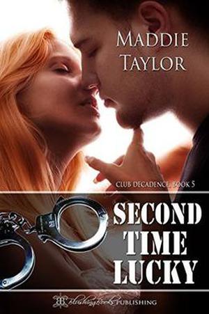 Second Time Lucky (Club Decadence #5)