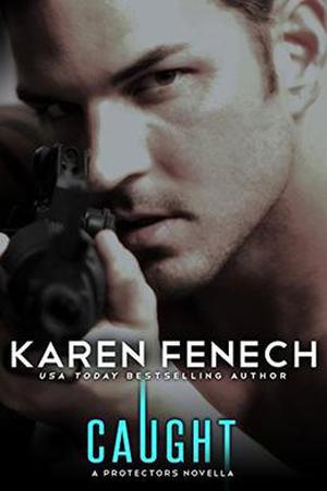 CAUGHT by Karen Fenech