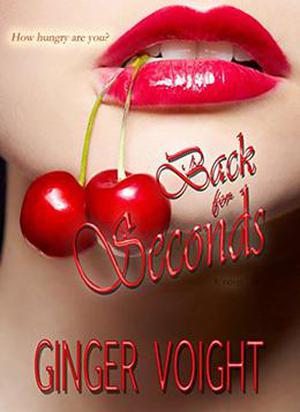 Back for Seconds by Ginger Voight