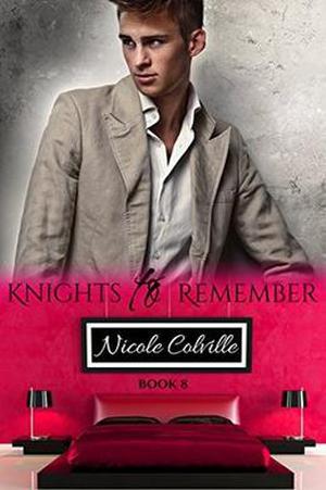 Knights to Remember: Book 8 (Knights to Remember #8)