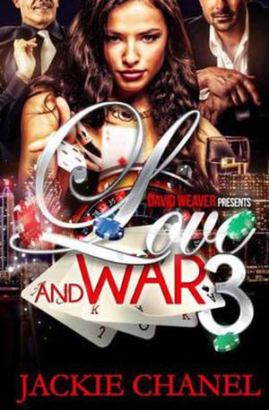Love and War 3 by Jackie Chanel