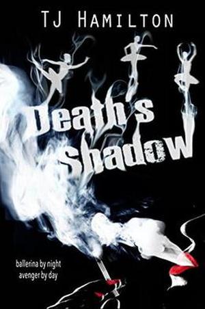 Death's Shadow by T.J. Hamilton