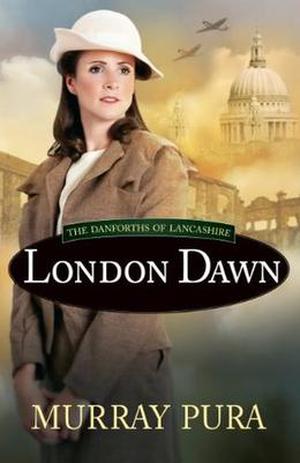 London Dawn (The Danforths of Lancashire #3)