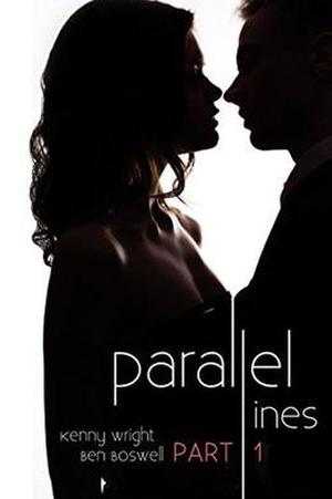 Parallel Lines: An Experiment in Temptation by Kenny Wright, Ben Boswell