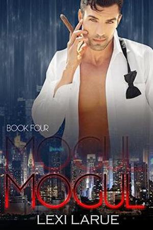 Mogul Book Four (The Mogul Series #4)