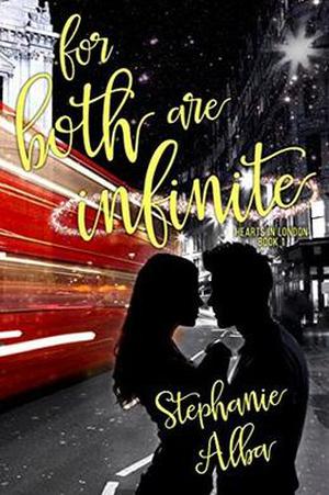 For Both Are Infinite by Stephanie Alba