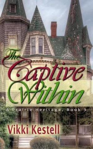 The Captive Within by Vikki Kestell
