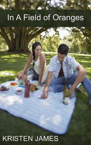 In A Field of Oranges by Kristen James