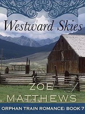Westward Skies (Orphan Train #7)