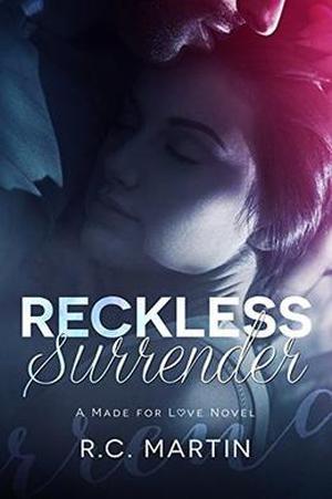 Reckless Surrender by R.C. Martin