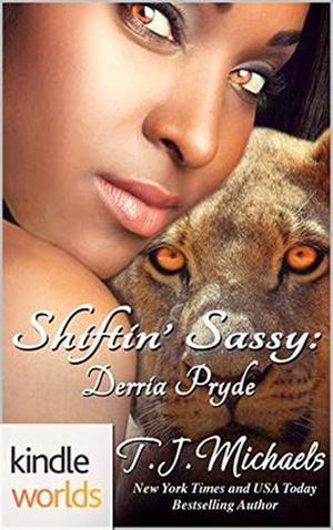 Shiftin' Sassy: Derria Pryde (Pryde Ranch Shifters #4)