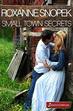 Small Town Secrets (Secrets of Cherry Lake #1)