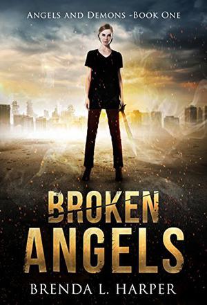 Broken Angels by Brenda L. Harper