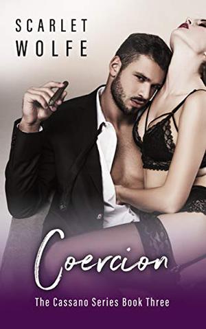 Coercion by Scarlet Wolfe