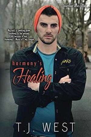 Harmony's Healing by T.J. West