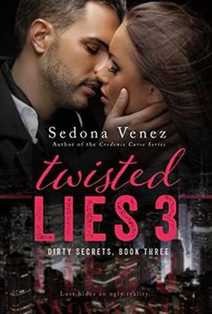 Twisted Lies 3 (Dirty Secrets #3)