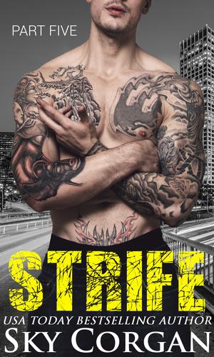 Strife: Part Five by Sky Corgan
