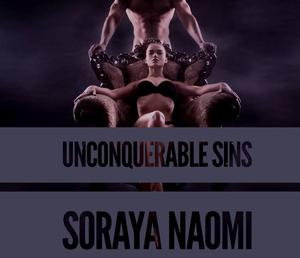 Unconquerable Sins by Soraya Naomi