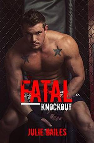 Fatal Knockout by Julie Bailes, Kellie Montgomery