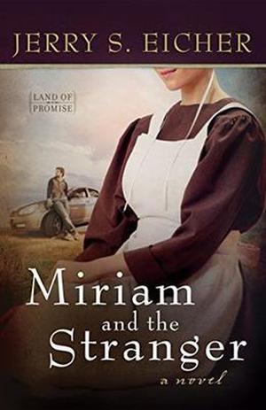 Miriam and the Stranger (Land of Promise #3)