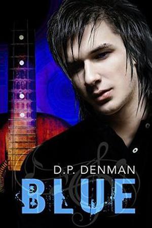 Blue by D.P. Denman