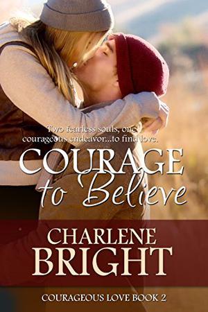 Courage to Believe (Cowboys of Courage #2)