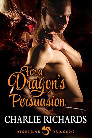 For a Dragon's Persuasion (Highland Dragons #7)
